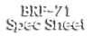 BRF-71 Spec Sheet
