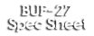 BUF-27 Spec Sheet